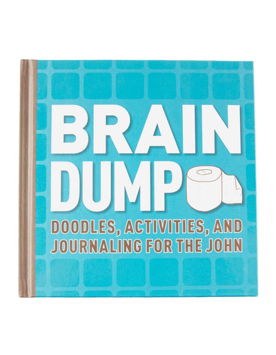 Brain Dump: Doodles, Activities, and Journaling for the John