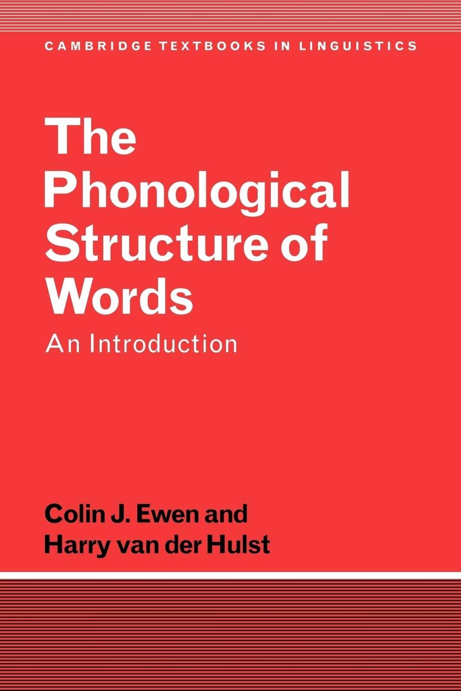 The Phonological Structure of Words: An Introduction (Cambridge Textbooks in Linguistics)