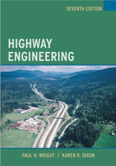 Highway Engineering by Wright, Paul H.