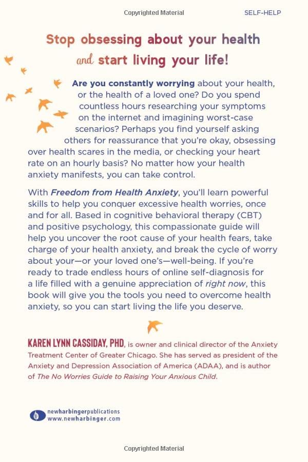 Freedom from Health Anxiety: Understand and Overcome Obsessive Worry about Your Health or Someone Else?s and Find Peace of Mind