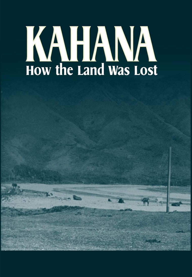 Kahana: How the Land Was Lost