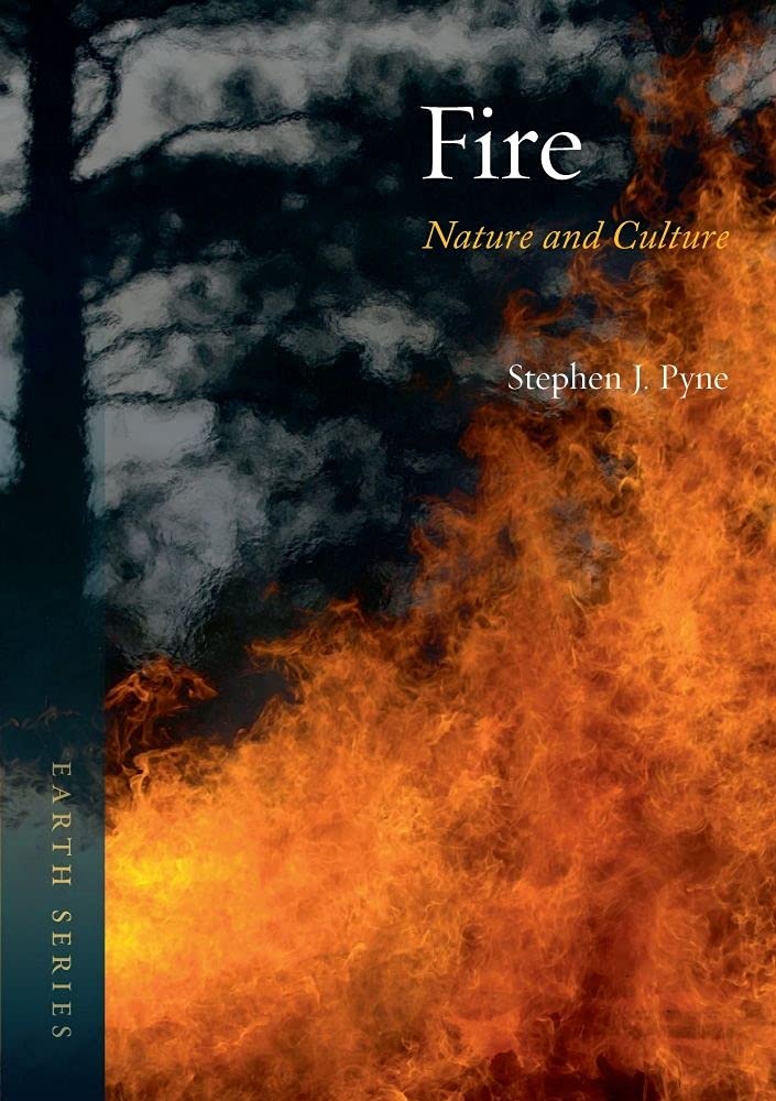 Fire: Nature and Culture (Earth)