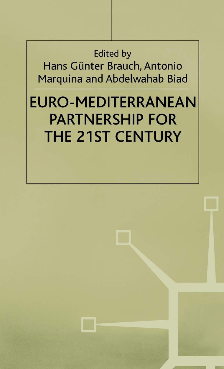 Euro-Mediterranean Partnership For the 21st Century (Collection Strademed)