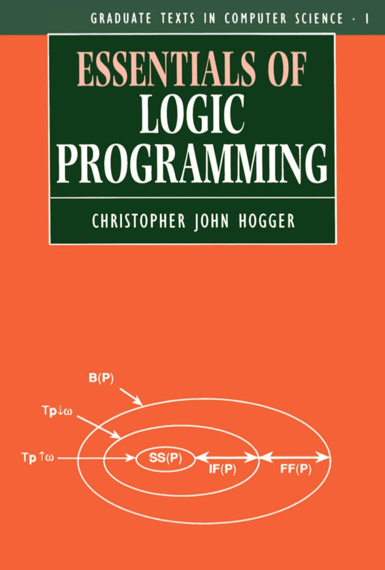Essentials of Logic Programming (Graduate Texts in Computer Science)