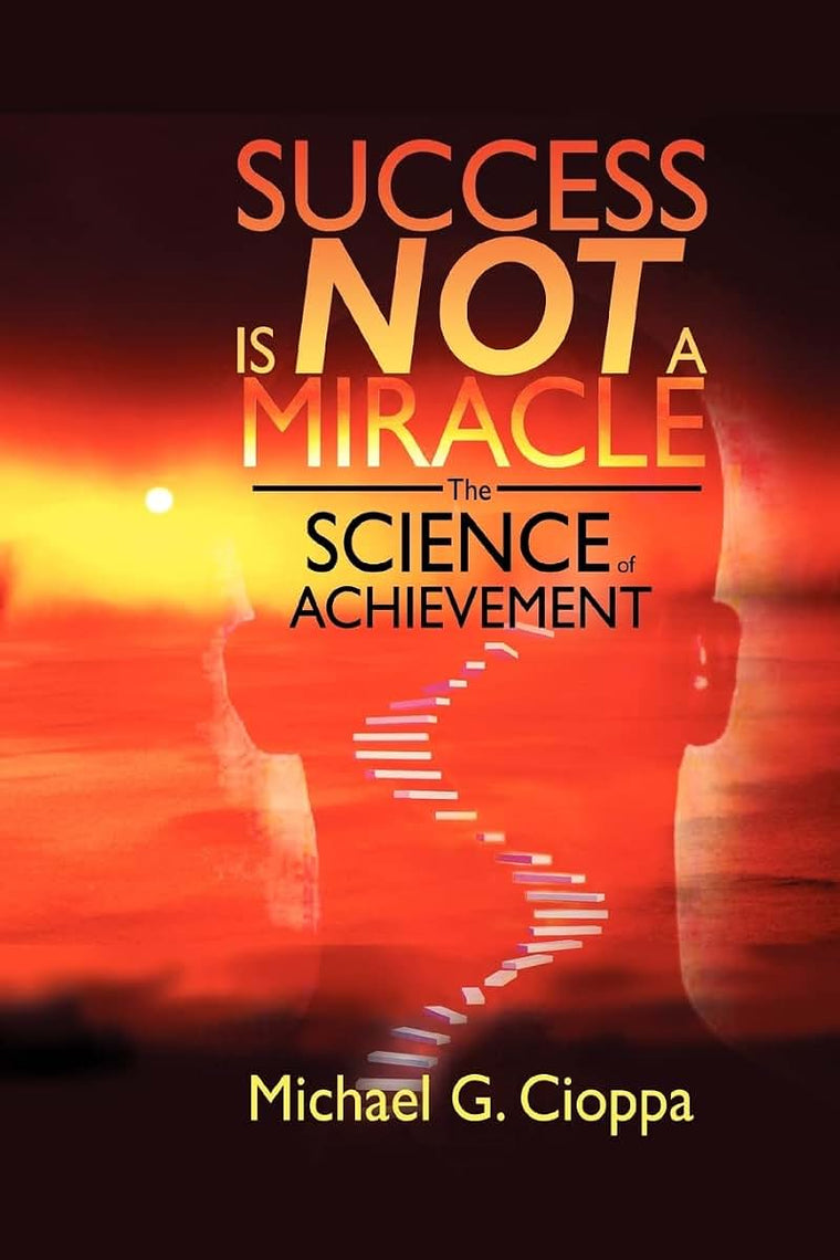 Success Is Not A Miracle: The Science of Achievement