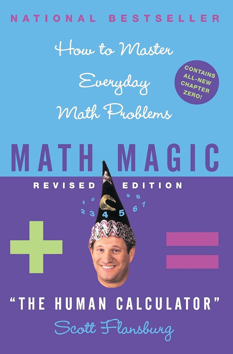 Math Magic: How to Master Everyday Math Problems, Revised Ed