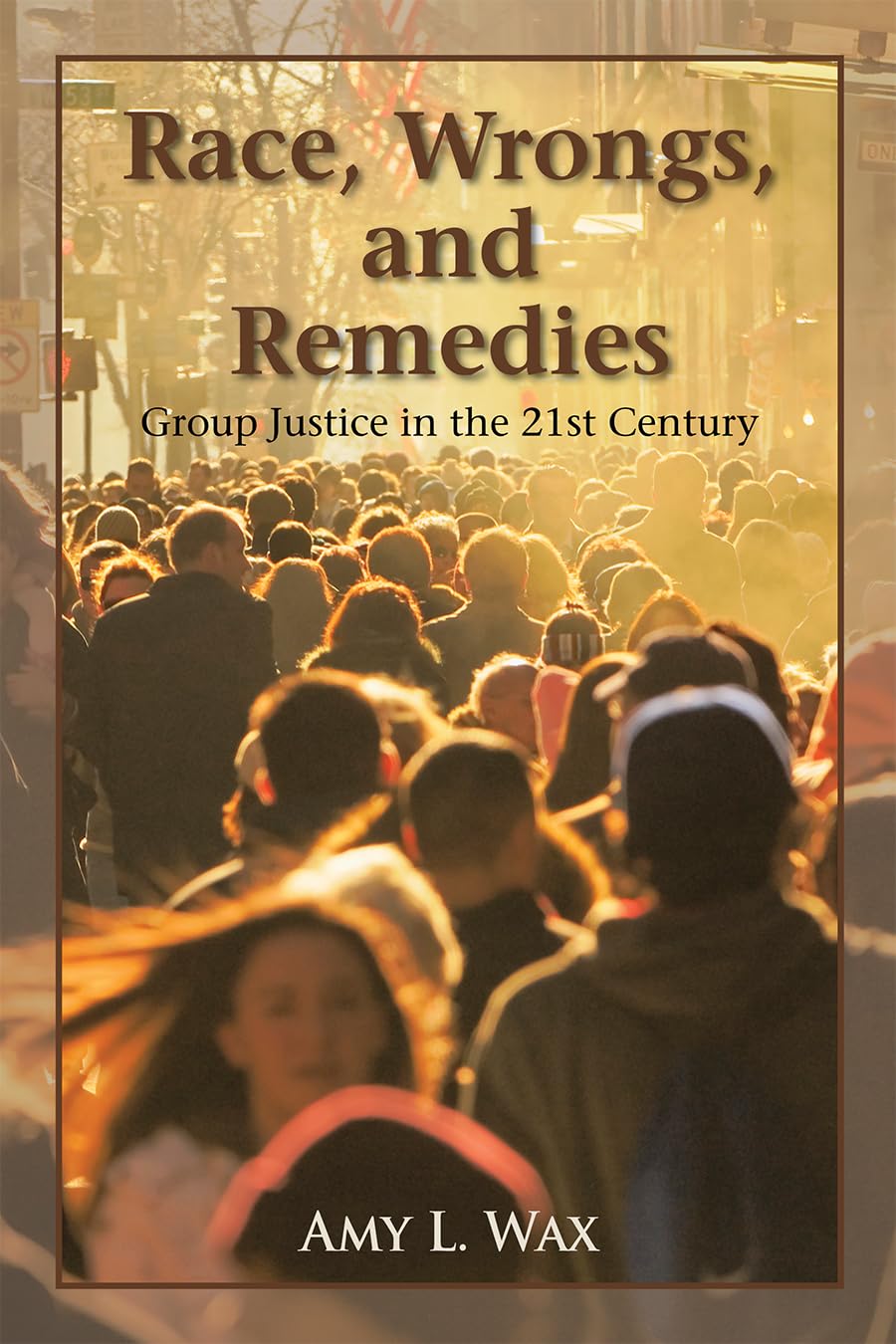 Race, Wrongs, and Remedies: Group Justice in the 21st Century (Hoover Studies in Politics, Economics, and Society)