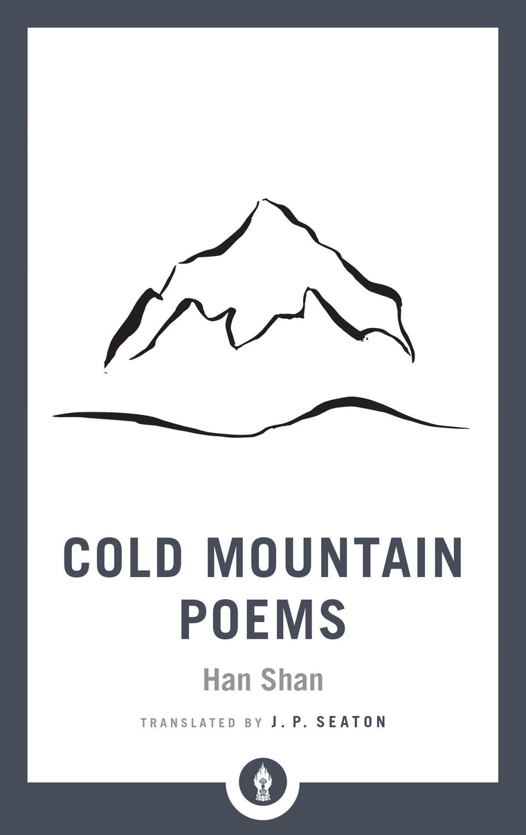 Cold Mountain Poems: Zen Poems of Han Shan, Shih Te, and Wang Fan-chih (Shambhala Pocket Library)