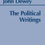 Dewey: The Political Writings (Hackett Classics)