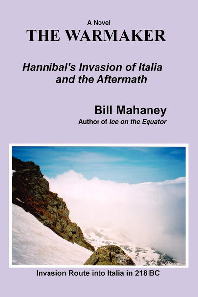 THE WARMAKER: Hannibal's Invasion of Italia and the aftermath