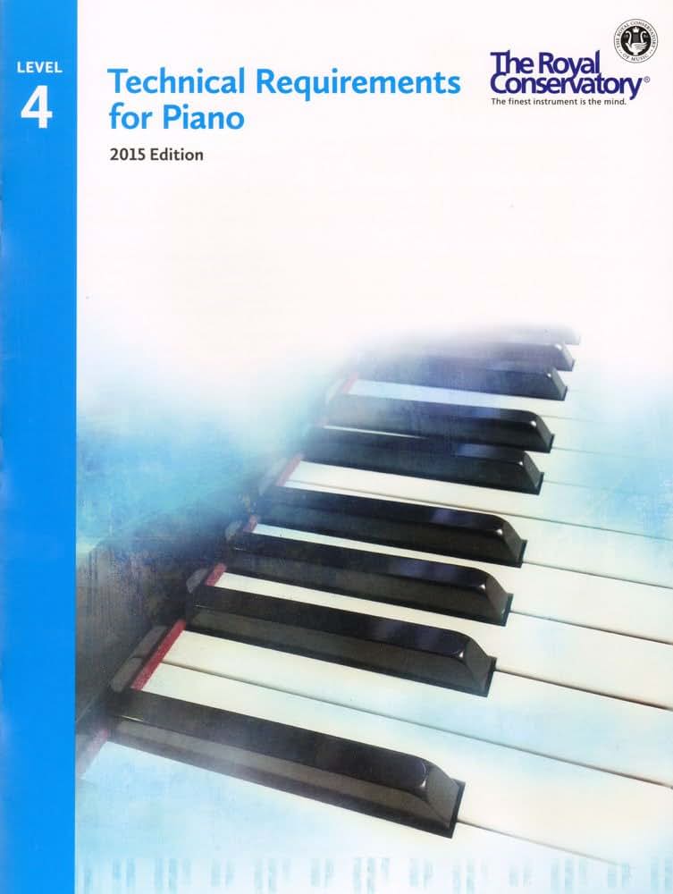 TRP04 - Royal Conservatory Technical Requirements for Piano Level 4 2015 Edition