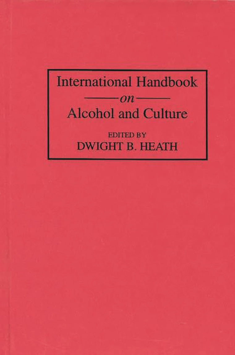 International Handbook on Alcohol and Culture