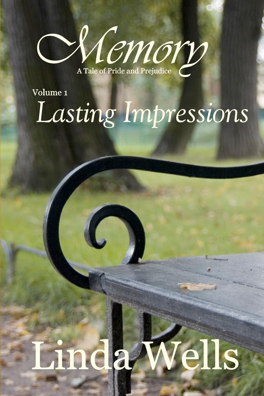 Memory: Volume 1, Lasting Impressions: A Tale of Pride and Prejudice