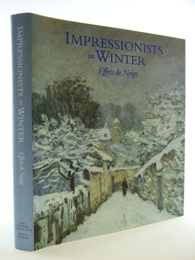 Impressionists in Winter: Effets de Neige