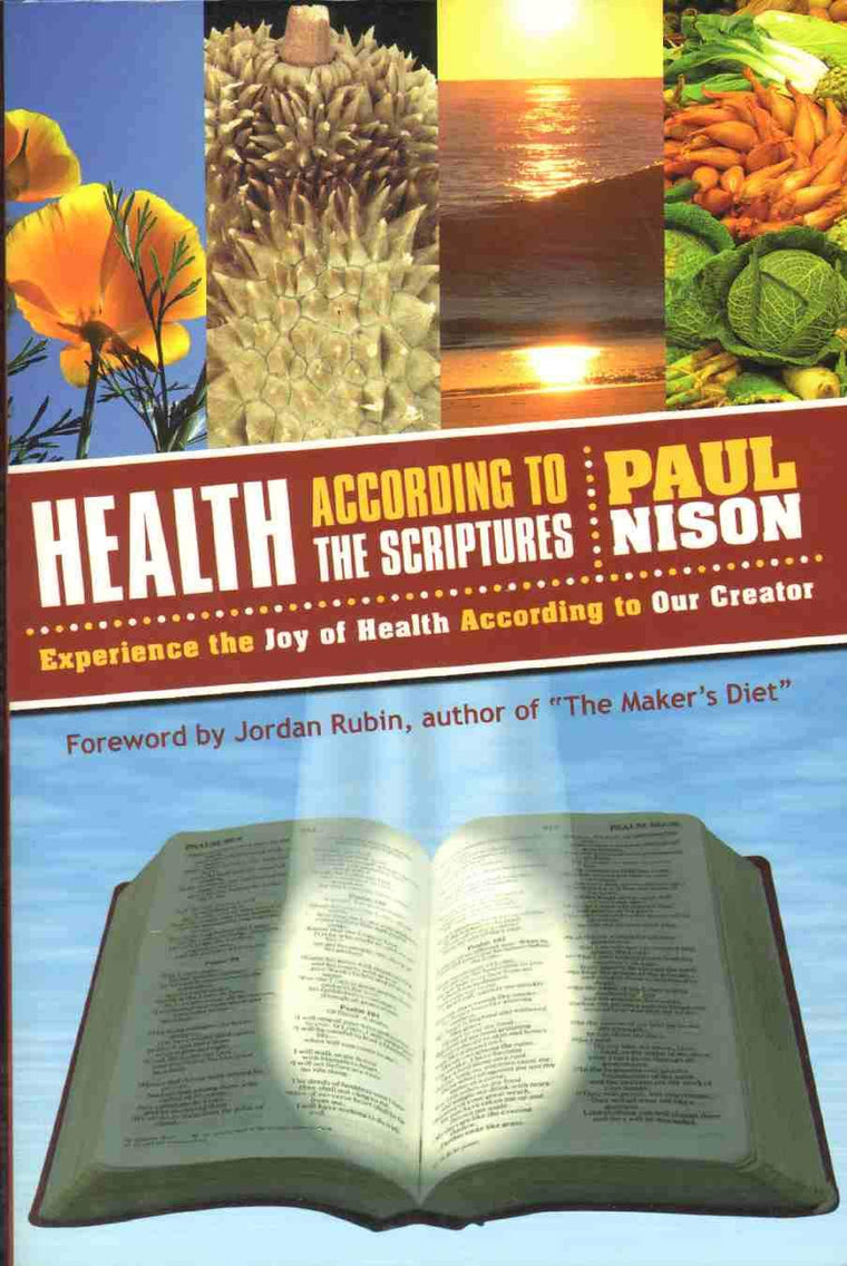 Health According To The Scriptures by Paul Nison