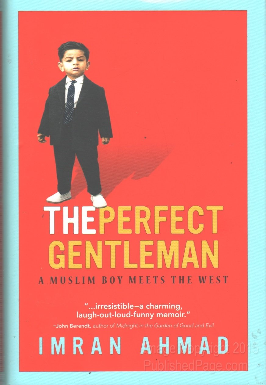 The Perfect Gentleman: A Muslim Boy Meets the West