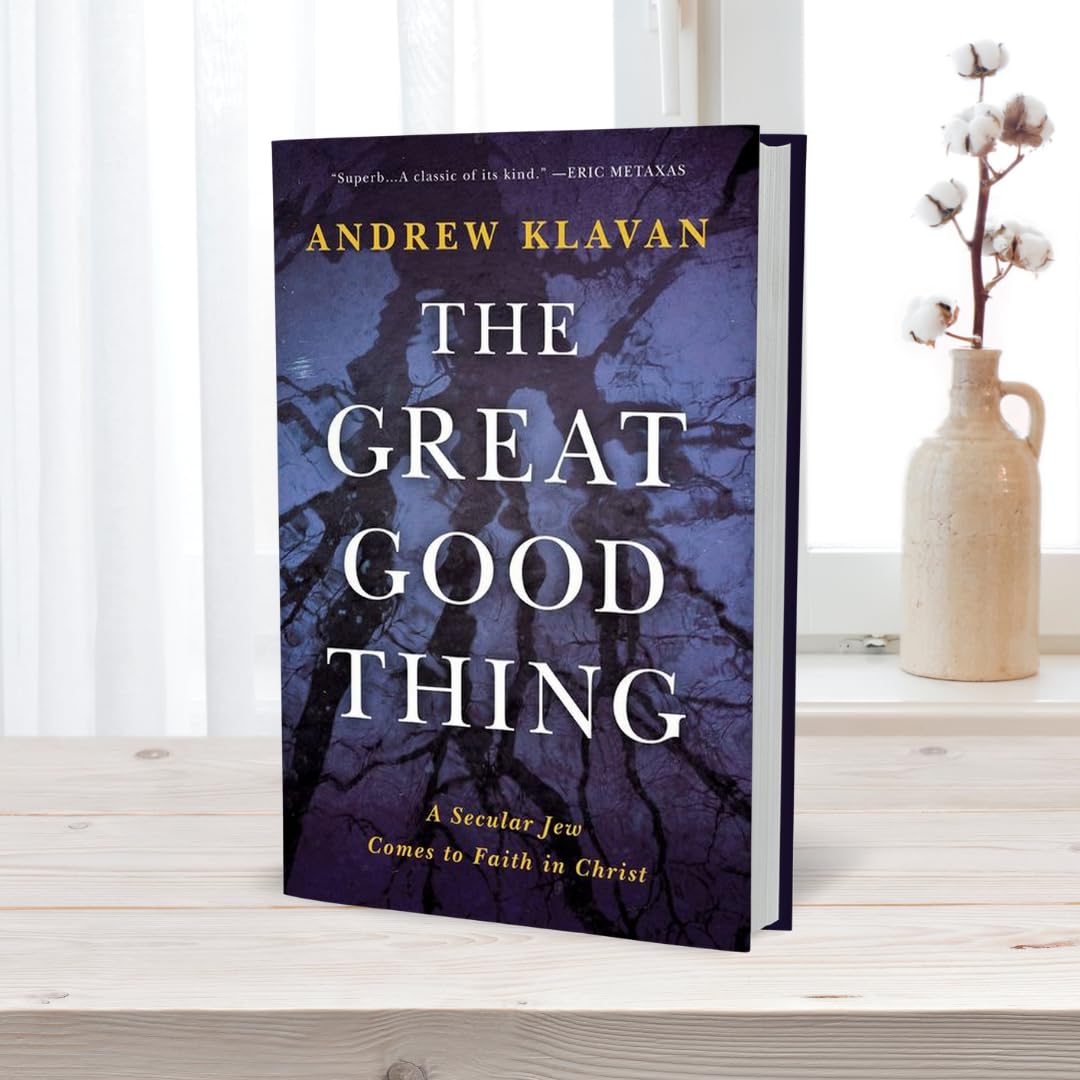 The Great Good Thing: A Secular Jew Comes to Faith in Christ
