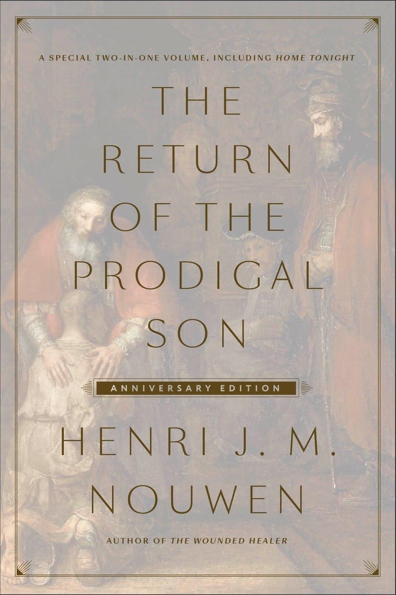 The Return of the Prodigal Son Anniversary Edition: A Specia