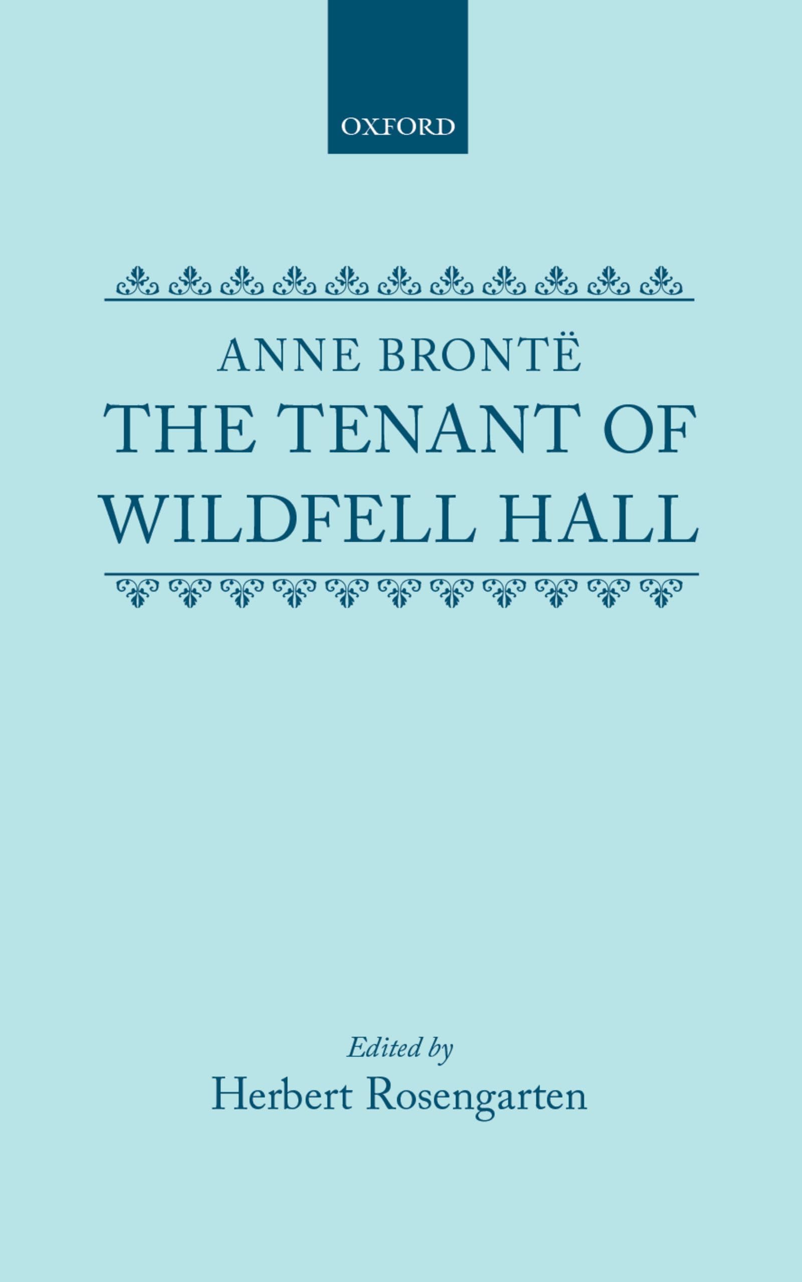The Tenant of Wildfell Hall (Clarendon Edition of the Novels of the Bronts)