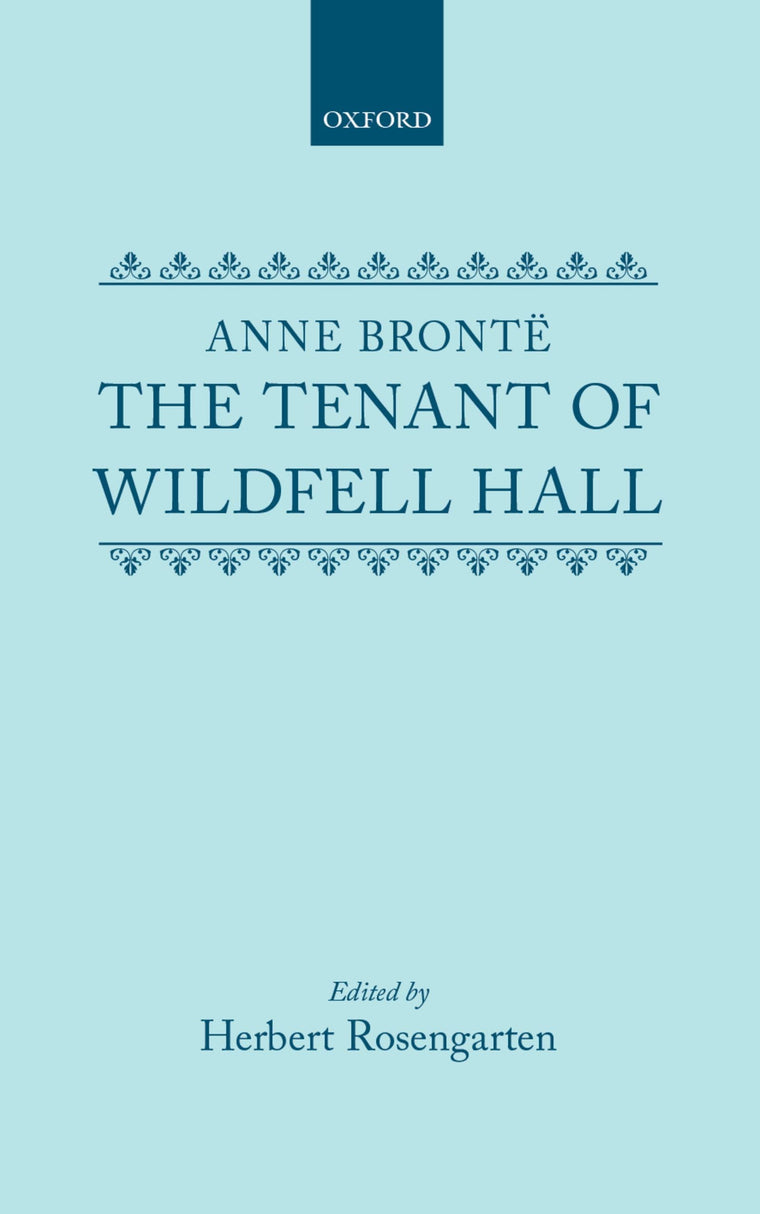 The Tenant of Wildfell Hall (Clarendon Edition of the Novels of the Bronts)