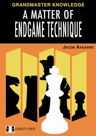 A Matter of Endgame Technique (Grandmaster Knowledge)