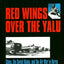 Red Wings over the Yalu: China, the Soviet Union, and the Air War in Korea (Volume 80) (Williams-Ford Texas A&M University Military History Series)