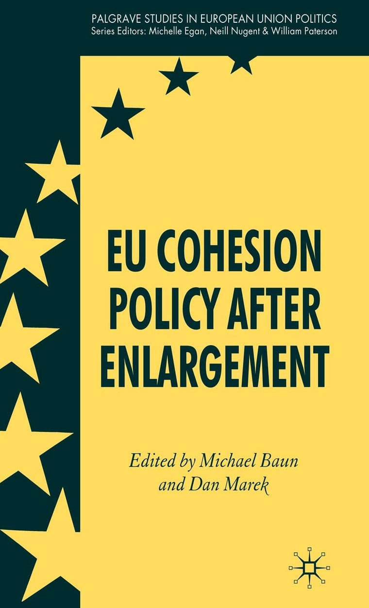 EU Cohesion Policy after Enlargement (Palgrave Studies in European Union Politics)