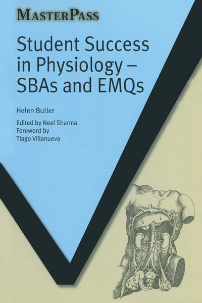 Student Success in Physiology: SBAs and EMQs (Masterpass)