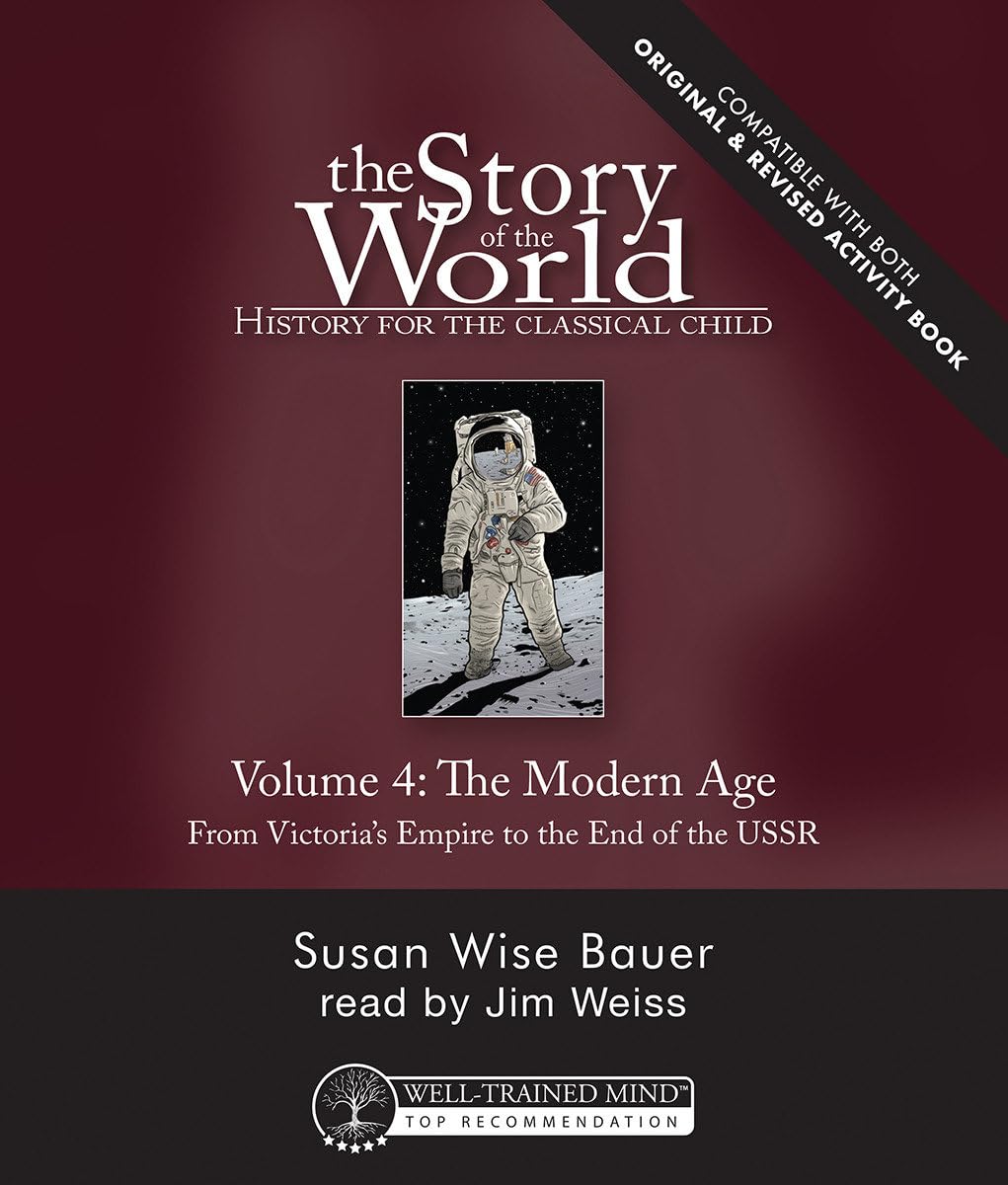 Story of the World, Vol. 4 Audiobook, Revised Edition: History for the Classical Child: The Modern Age (Story of the World, 8)