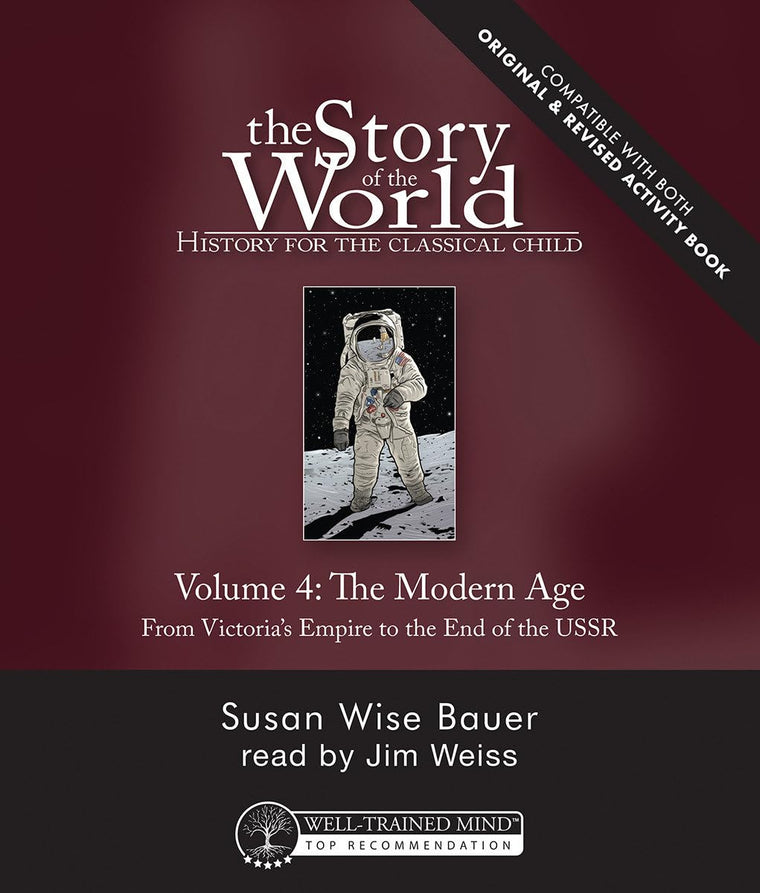 Story of the World, Vol. 4 Audiobook, Revised Edition: History for the Classical Child: The Modern Age (Story of the World, 8)