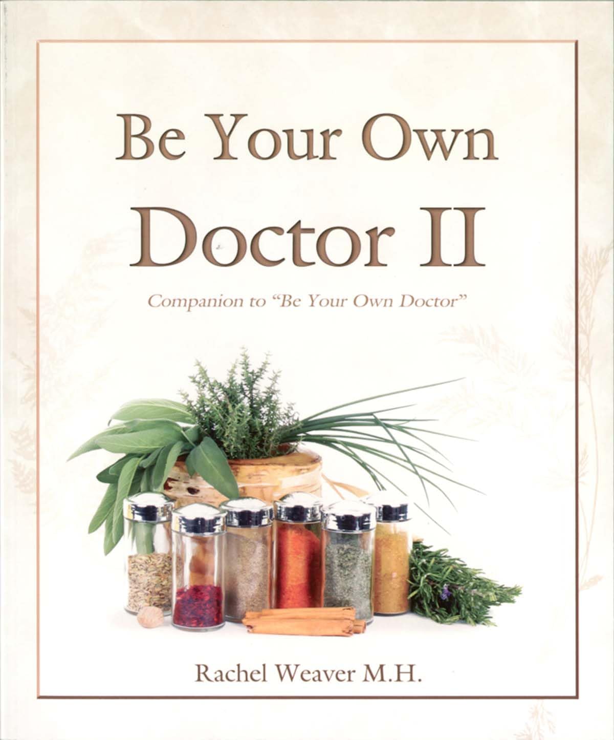 Be Your Own Doctor II