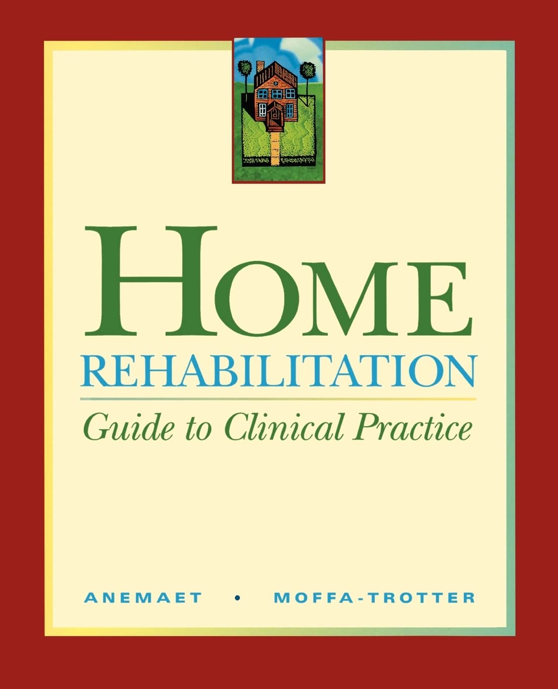 Home Rehabilitation: Guide to Clinical Practice