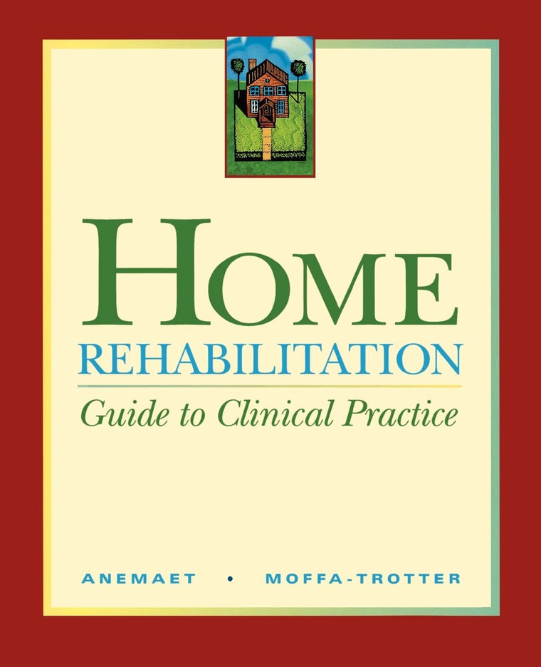 Home Rehabilitation: Guide to Clinical Practice