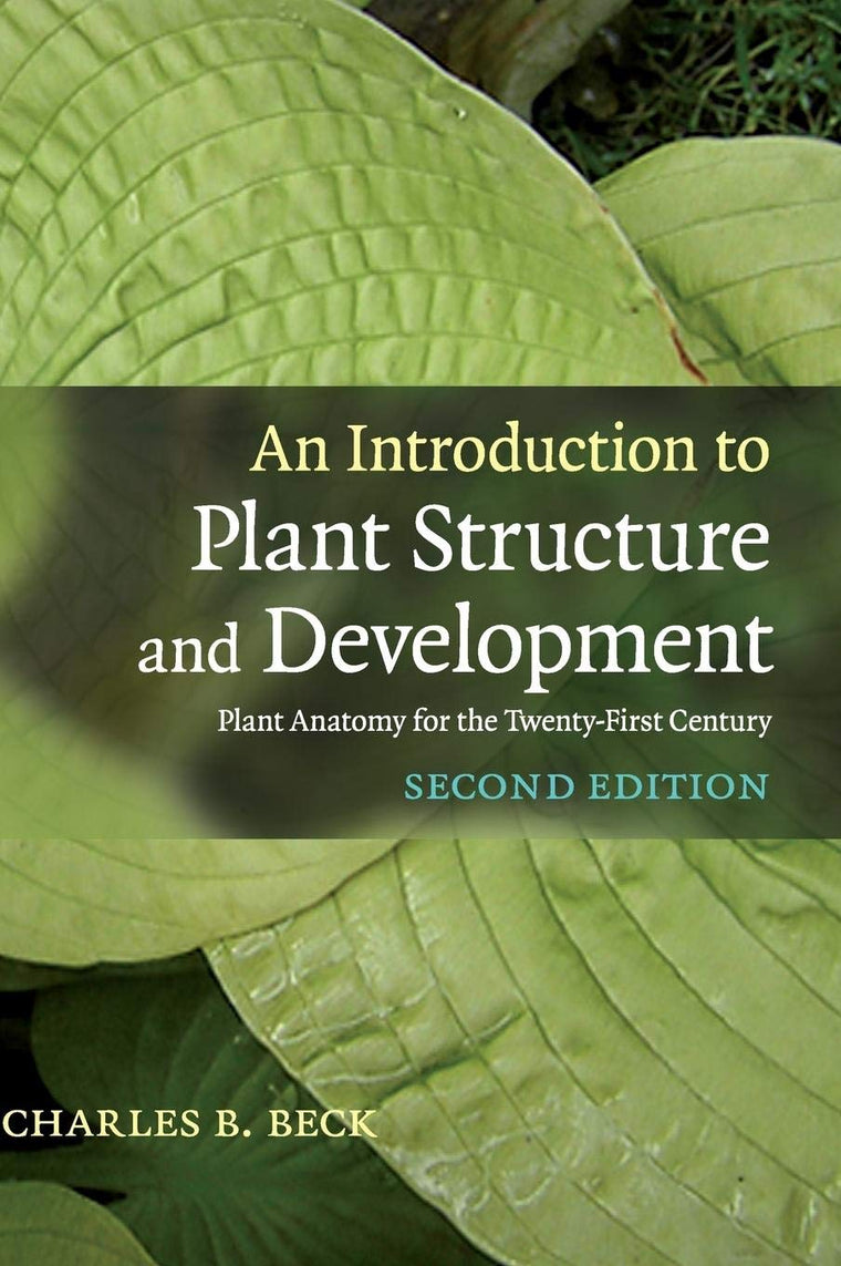 An Introduction to Plant Structure and Development: Plant An