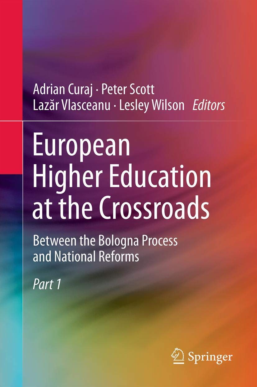 European Higher Education at the Crossroads: Between the Bologna Process and National Reforms (2-Volume Set)