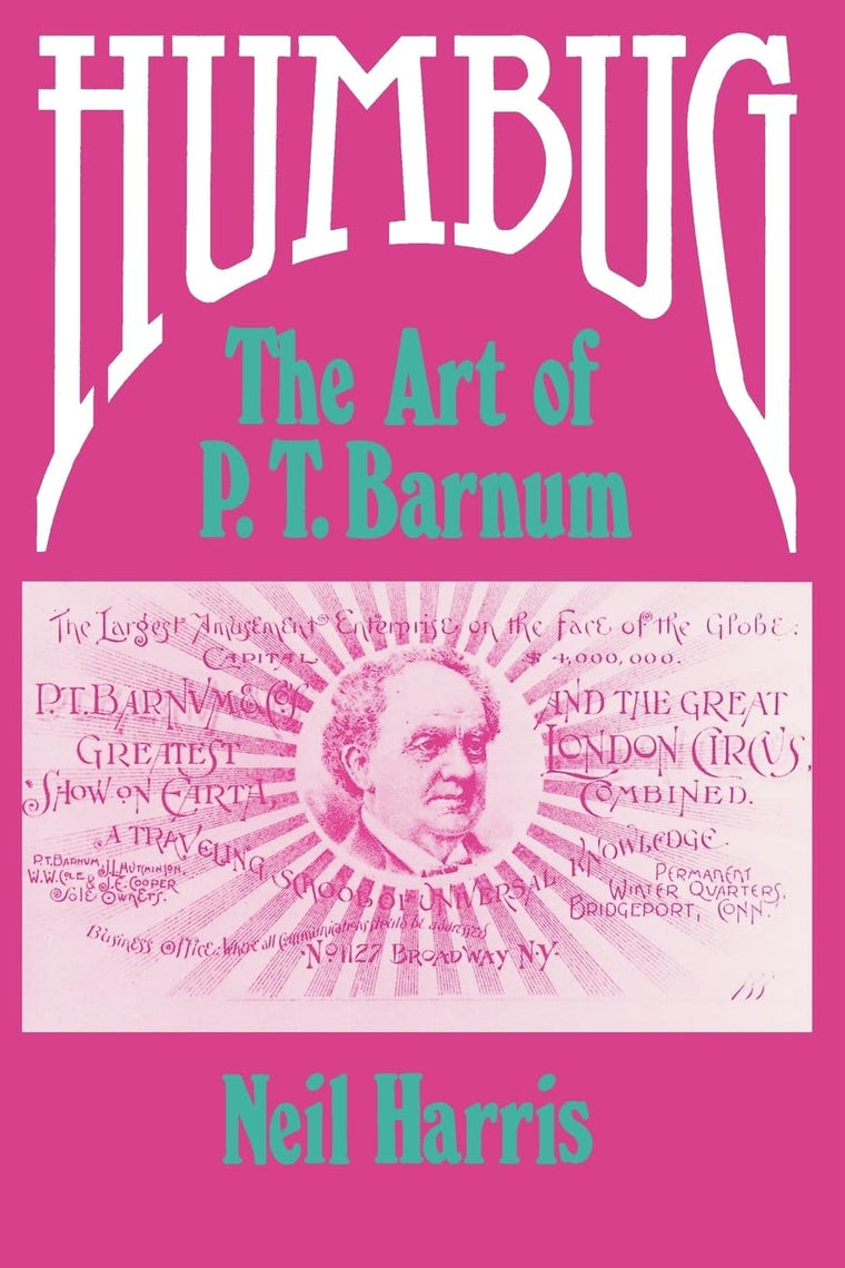 Humbug: The Art of P. T. Barnum