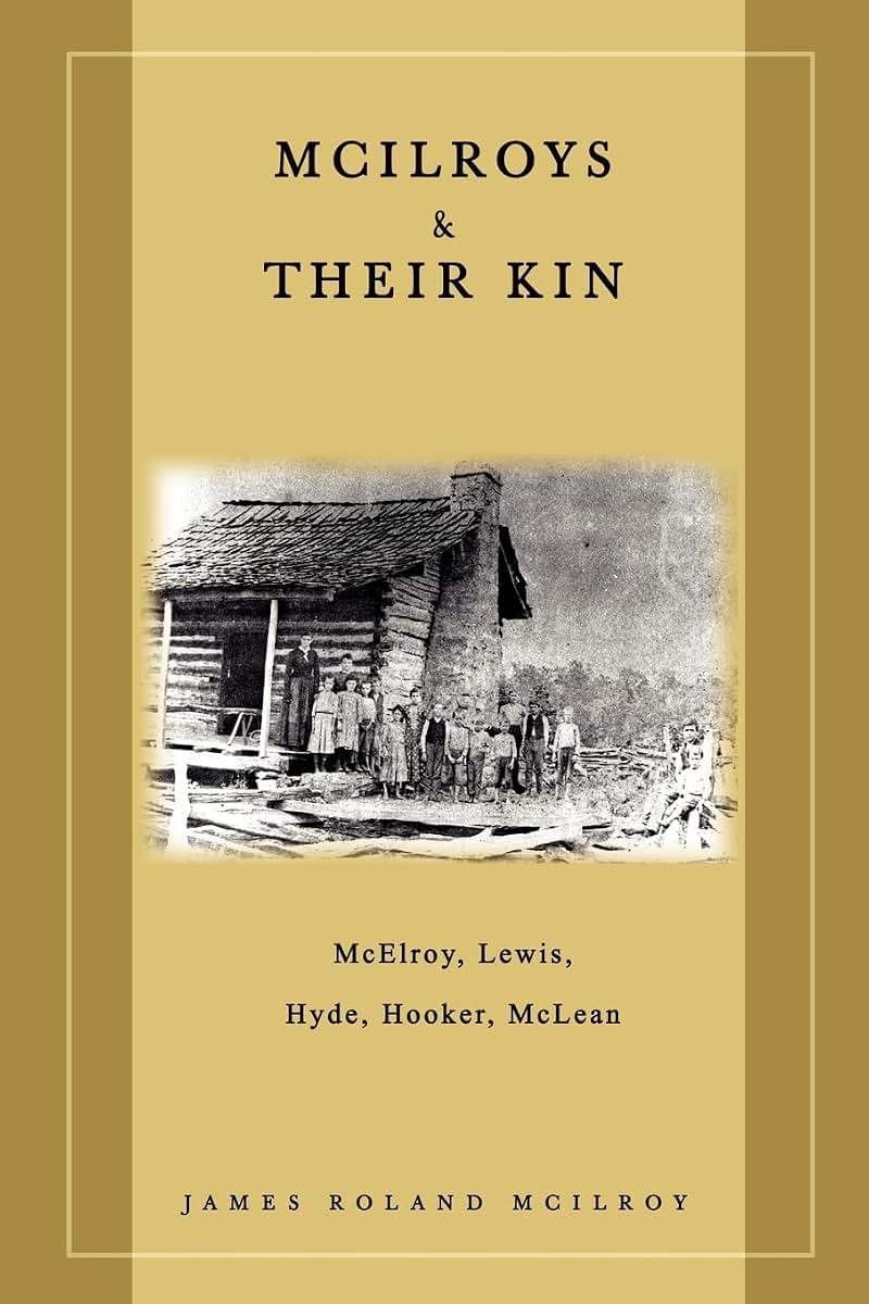 McIlroys & Their Kin: McElroy, Lewis, Hyde, Hooker, McLean