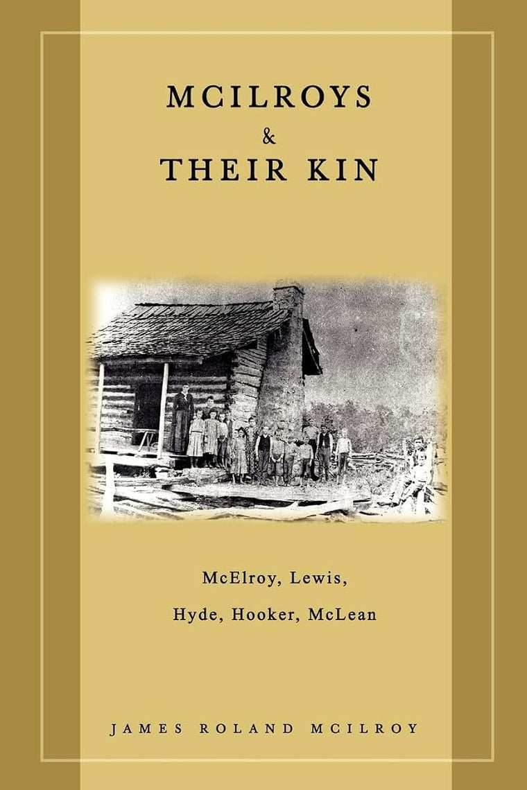 McIlroys & Their Kin: McElroy, Lewis, Hyde, Hooker, McLean