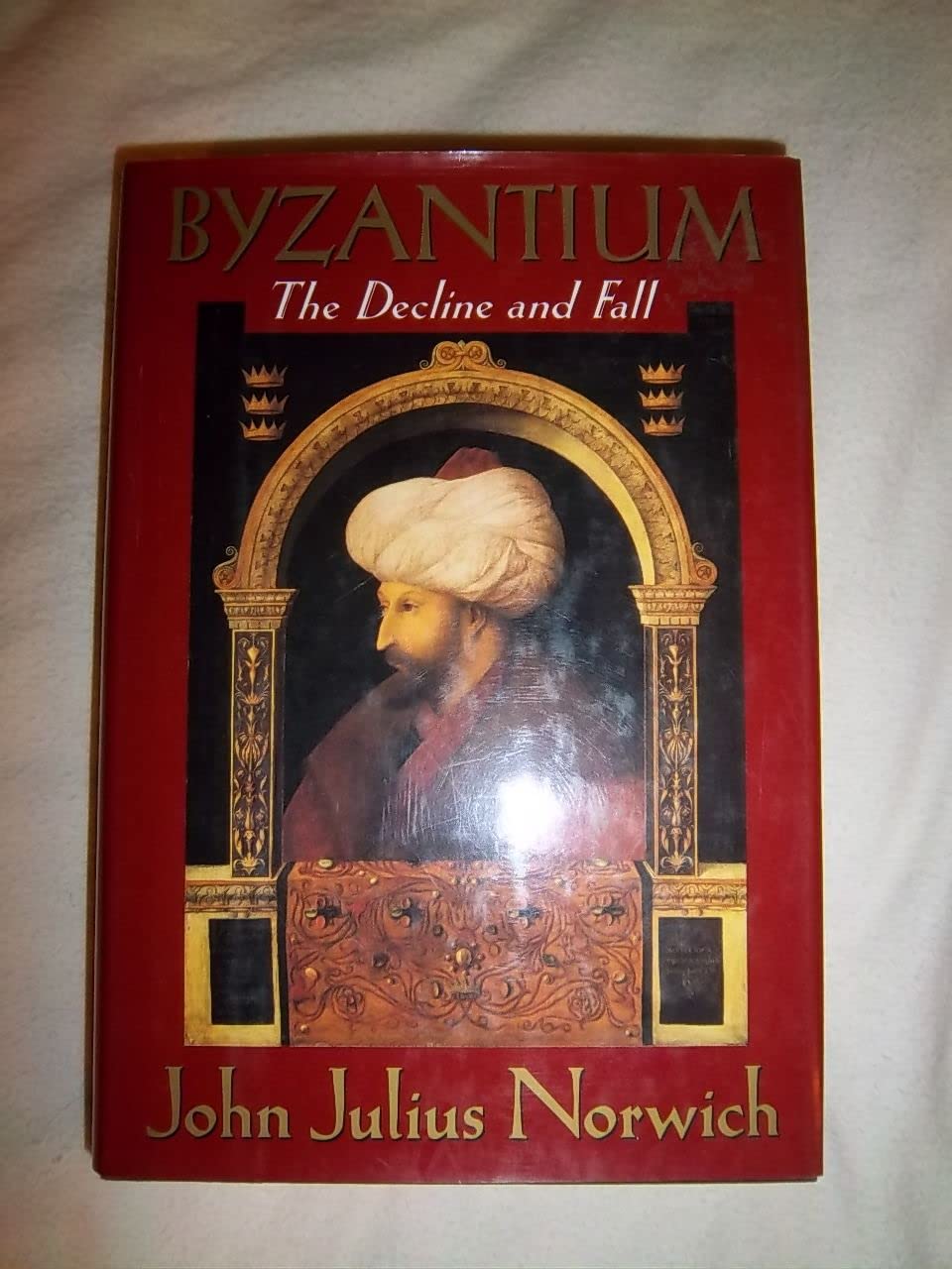 Byzantium: The Decline and Fall by Norwich, John Julius