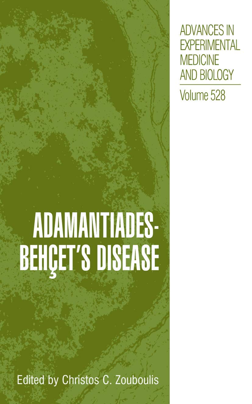 Adamantiades-Behcet's Disease (Advances in Experimental Medicine and Biology volume 528)