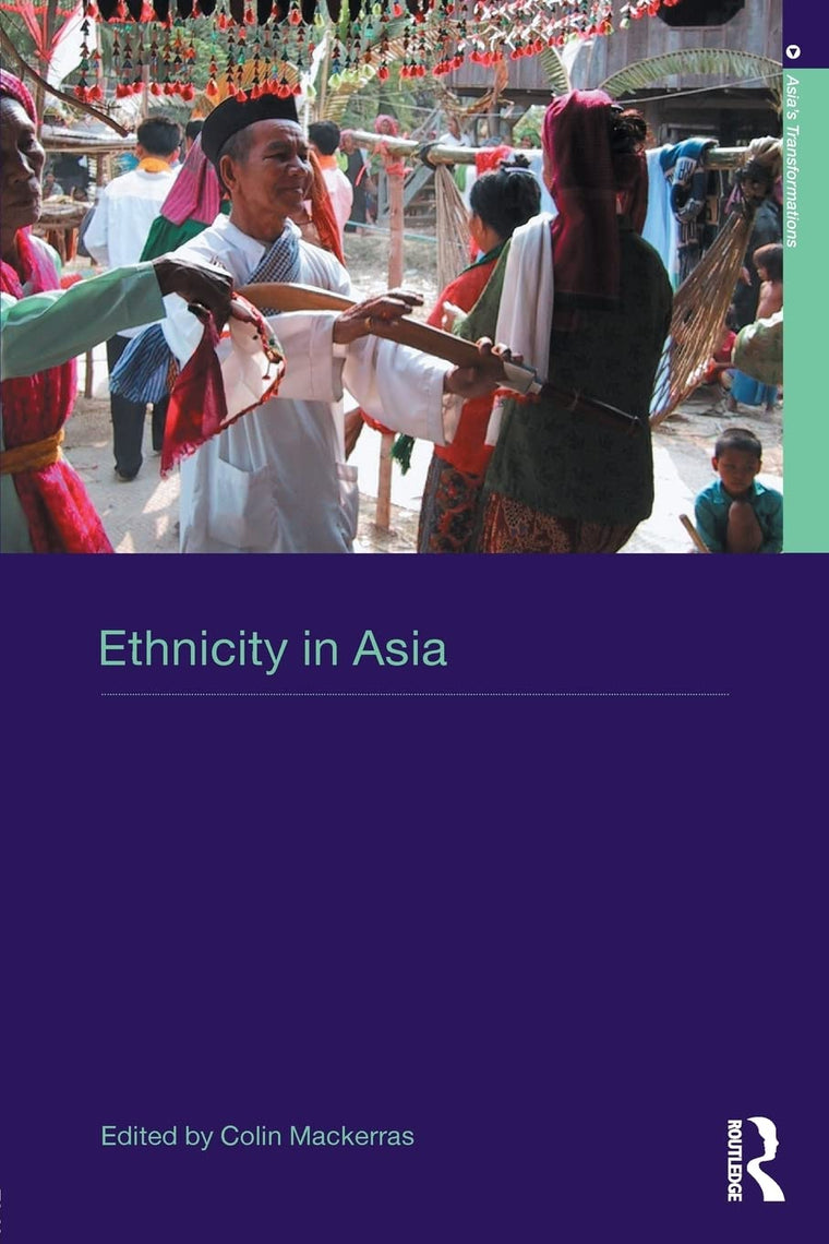 Ethnicity in Asia (Asia's Transformations): A Comparative Introduction (Asia's Transformations)