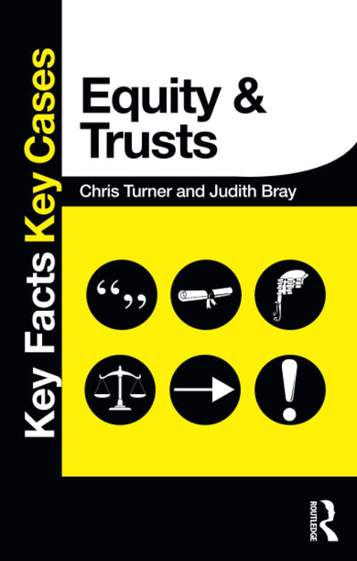 Equity and Trusts (Key Facts Key Cases)