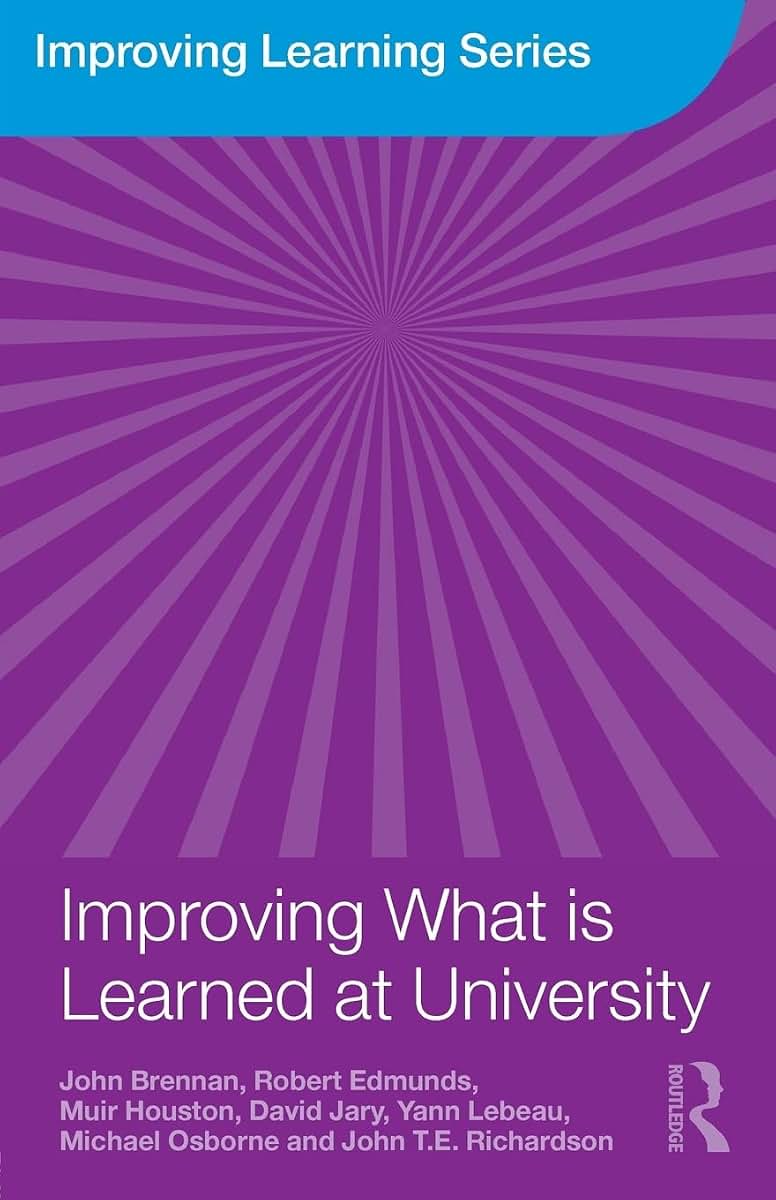 Improving What is Learned at University (Improving Learning)