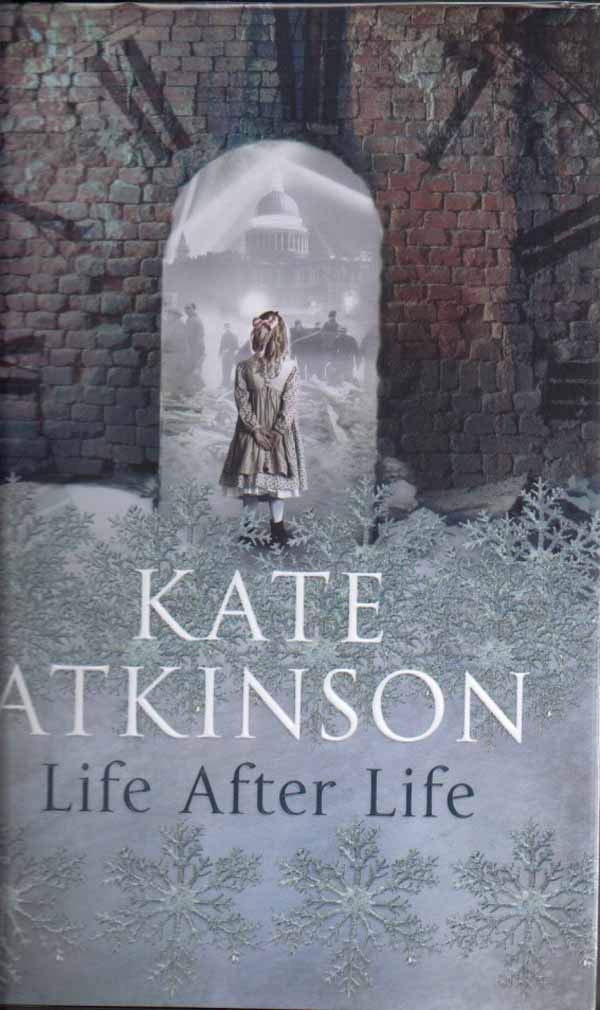 Life After Life: A Novel by Atkinson, Kate