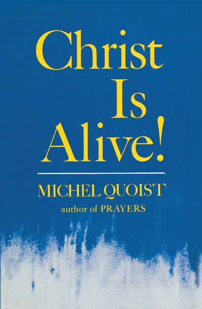 Christ Is Alive!