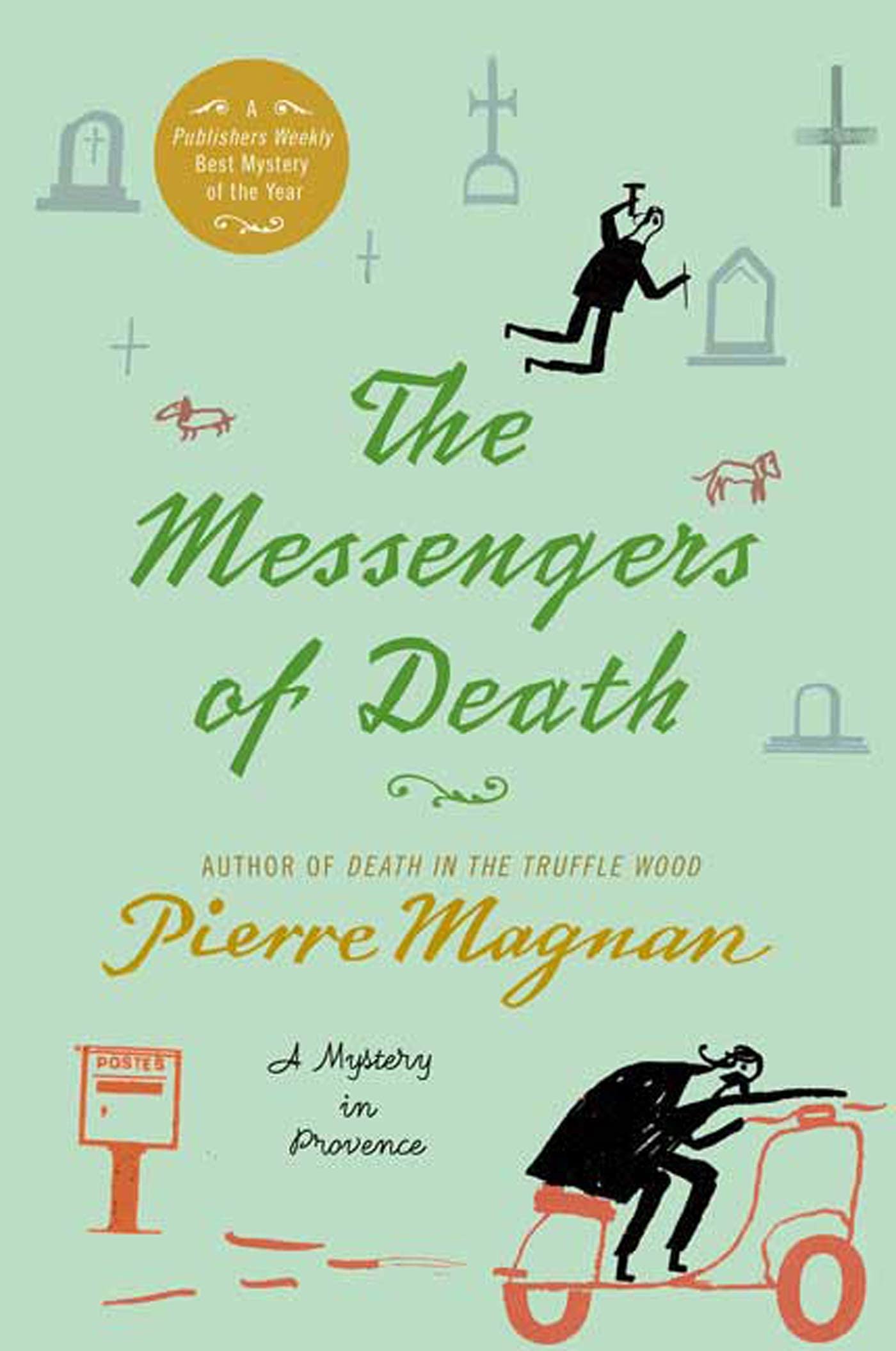 The Messengers of Death: A Mystery in Provence (Commissaire Laviolette Mystery, 2)