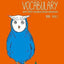 My Weekly Korean Vocabulary Book 1: With 1600+ Everyday Sample Expressions(Downloadable Audio Files Included) (Korean and English Edition)