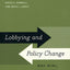 Lobbying and Policy Change: Who Wins, Who Loses, and Why