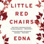 Little Red Chairs by O'Brien, Edna