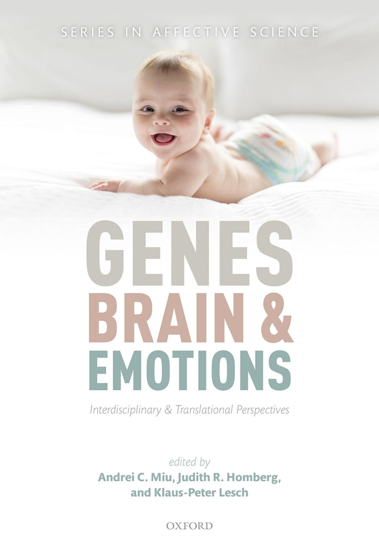 Genes, Brains, and Emotions: Interdisciplinary and Translational Perspectives (Affective Science)